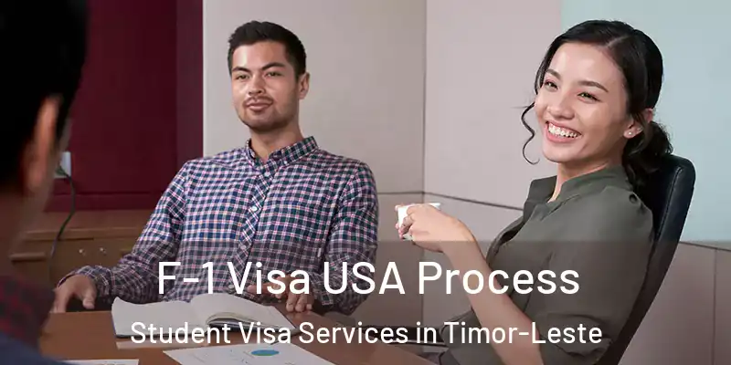 F-1 Visa USA Process Student Visa Services in Timor-Leste